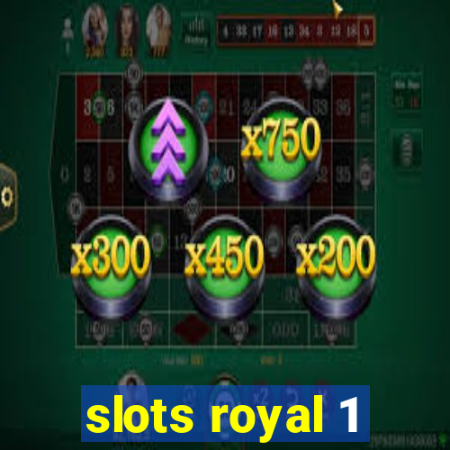 slots royal 1
